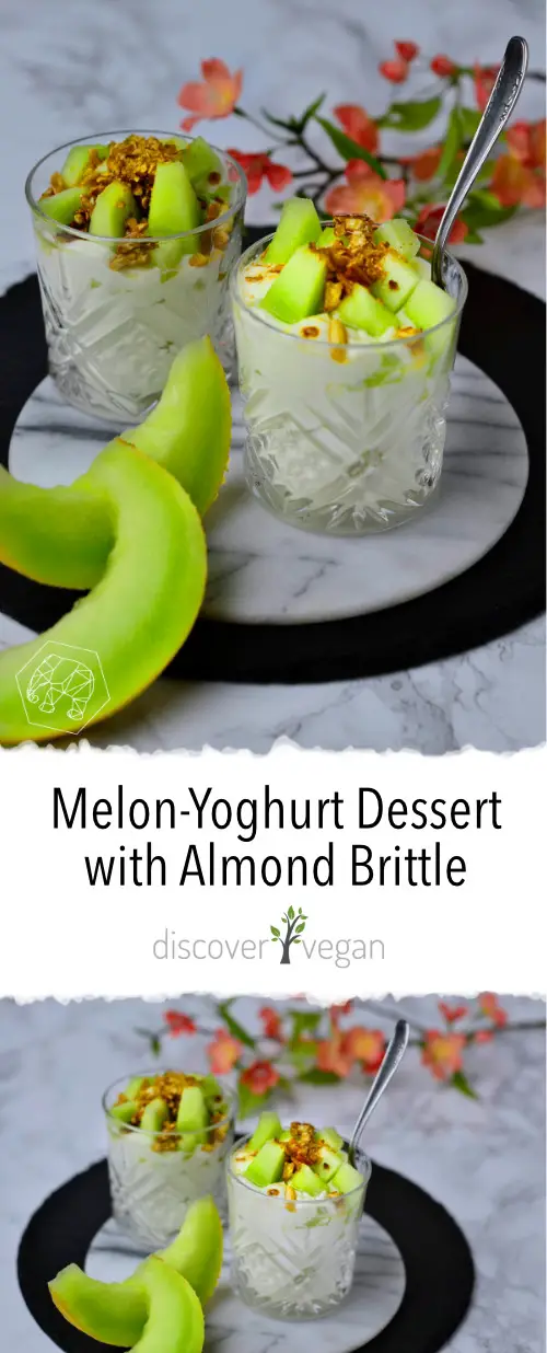 Easy and Quick Vegan Melon Yoghurt Dessert with Homemade Almond Brittle