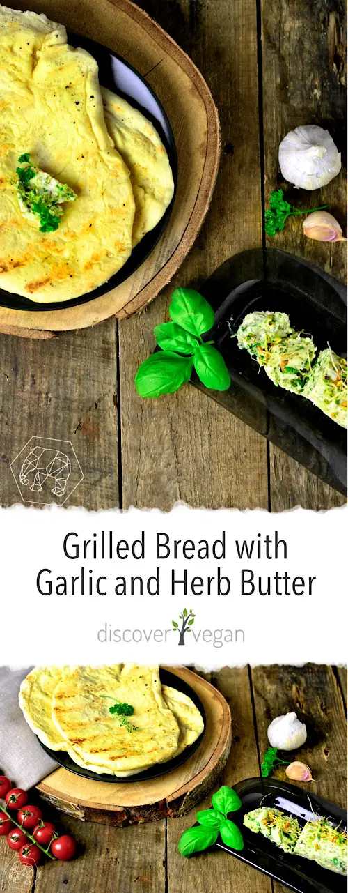 Grilled Bread with Homemade Vegan Garlic and Herb Butter